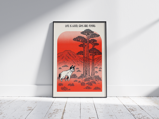 Life is Good, Cats are Flying